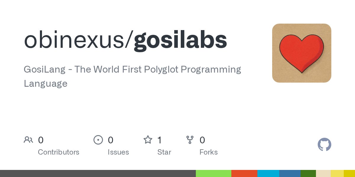 okpalanx's tweet card. GosiLang - The World First Polyglot Programming Language - obinexus/gosilabs