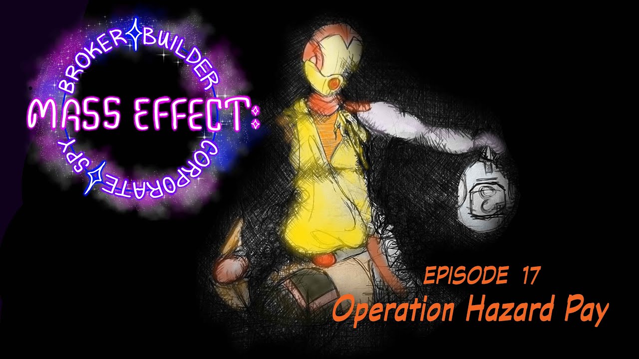 lizards_cast's tweet card. L&L: Operation Hazard Pay - Mass Effect #17
