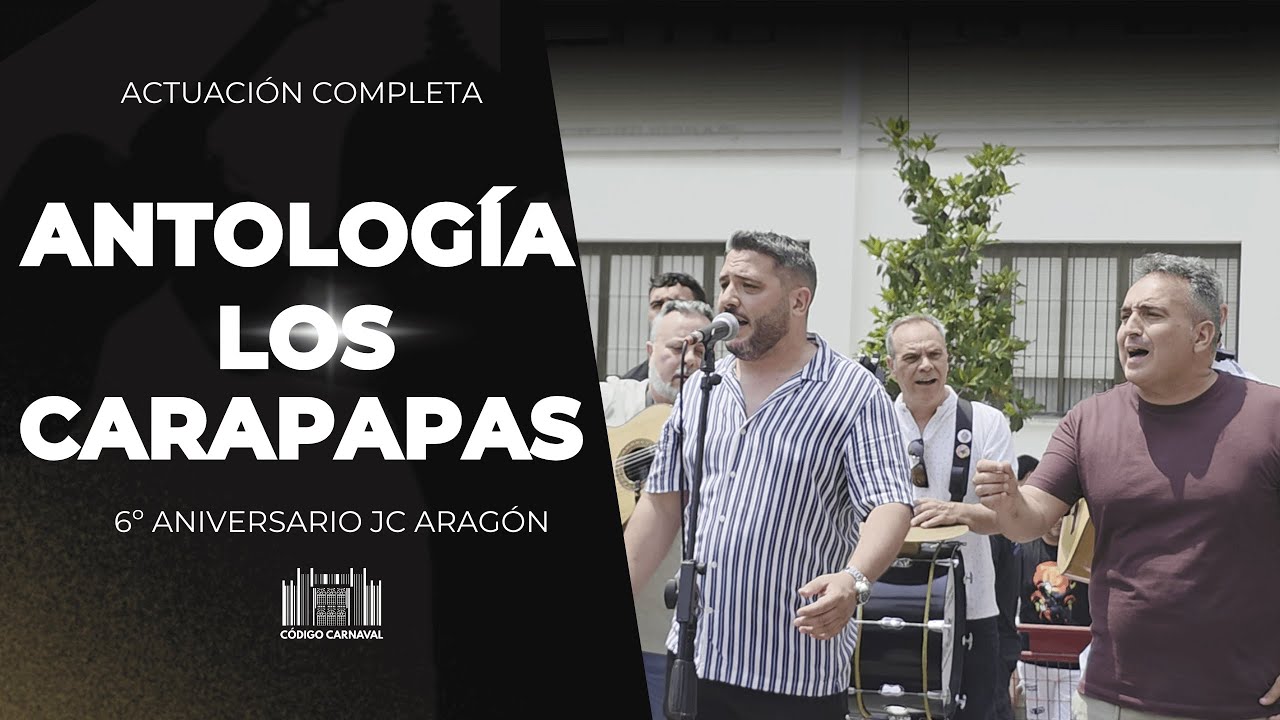 codigocarnaval's tweet card. Actuación completa ANTOLOGÍA CARAPAPA - 6º Aniversario JC ARAGÓN
