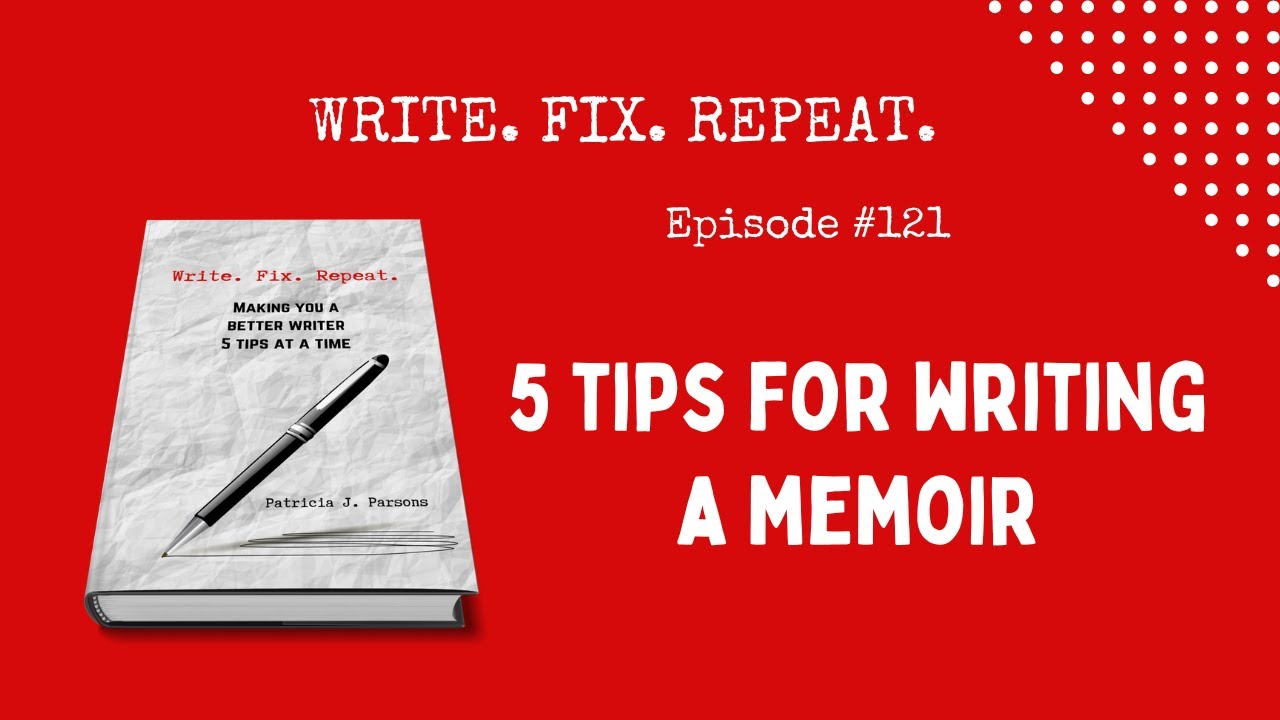 writefixrepeat's tweet card. 5 TIPS FOR WRITING A Memoir
