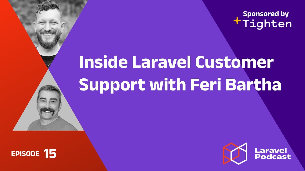 LaravelPodcast's tweet card. Inside Laravel Customer Support with Feri Bartha