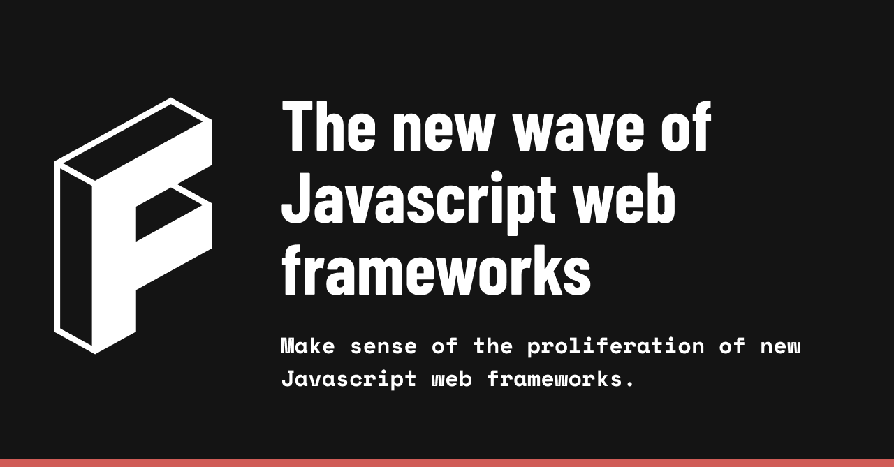 javascripting's tweet card. Make sense of the proliferation of new Javascript web frameworks. A deep dive into the problems at scale and the recent evolution of innovation.