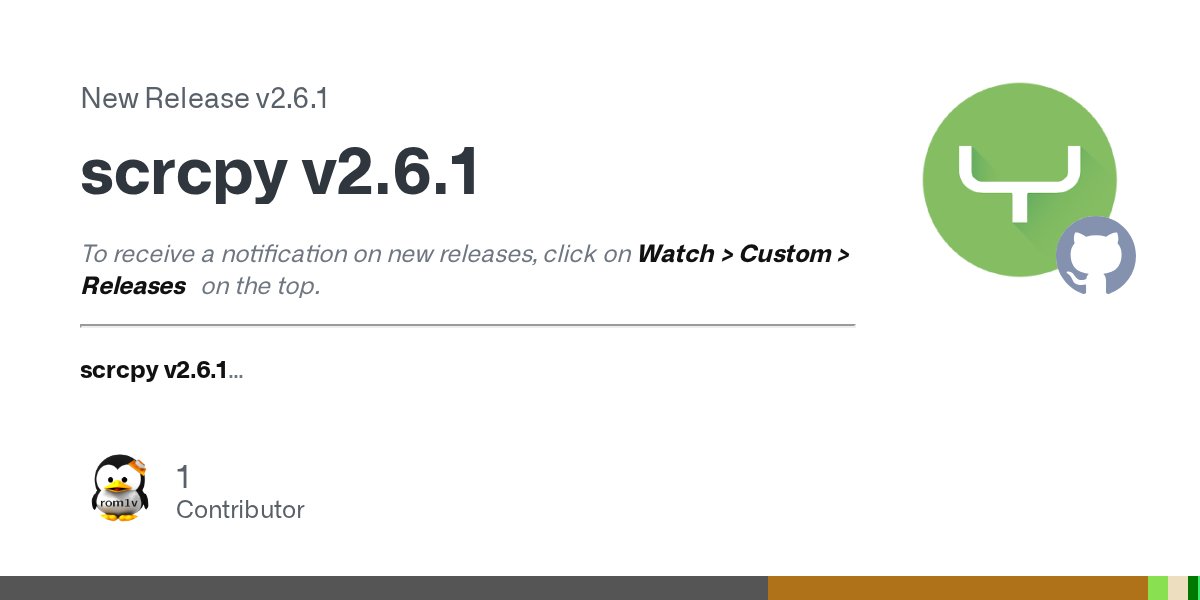 scrcpy_app's tweet card. To receive a notification on new releases, click on Watch > Custom > Releases on the top. scrcpy v2.6.1 Changes since v2.6: Inject finger input whenever possible (#5162, #5163) Highlights...