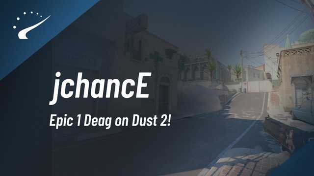 jchancEcsgo's tweet card. Epic 1 Deag on Dust 2!