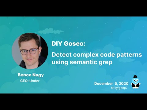 GolangNepal's tweet card. Gosec: Detect complex code patterns using semantic grep | GolangNepal