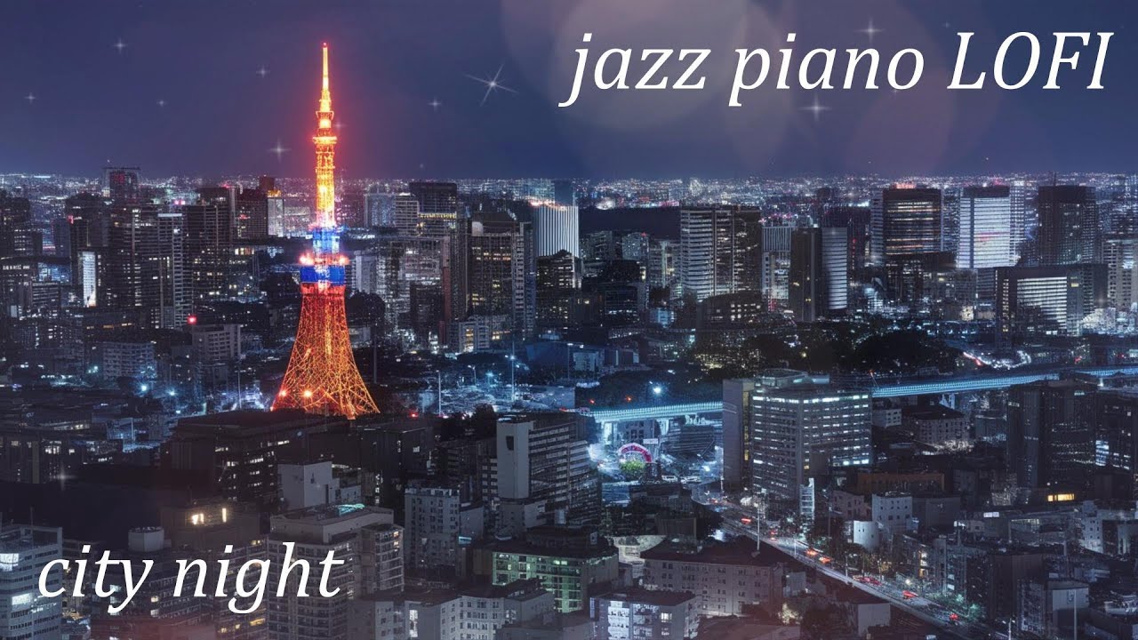 7b5fb8c549c441c's tweet card. Relaxing jazz piano music lofi-city night-jazz piano-#chill#relax#lofi