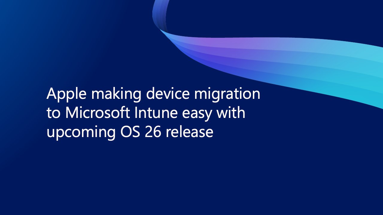 sandbox_it_sol's tweet card. By: Iris Yuning Ye – Product Manager | Microsoft Intune   Apple recently announced a major update at their Worldwide Developers Conference 2025 that...