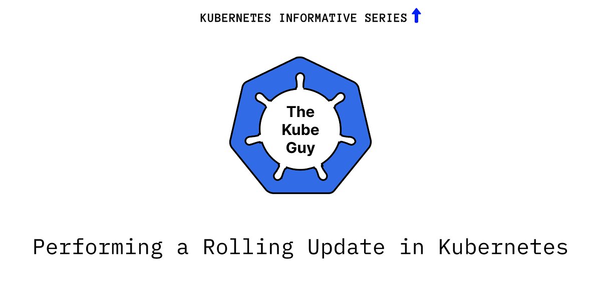 Kubeguy's tweet card. In this article, We will guide you through the concept of rolling updates in Kubernetes, explain their technical workings, and provide…