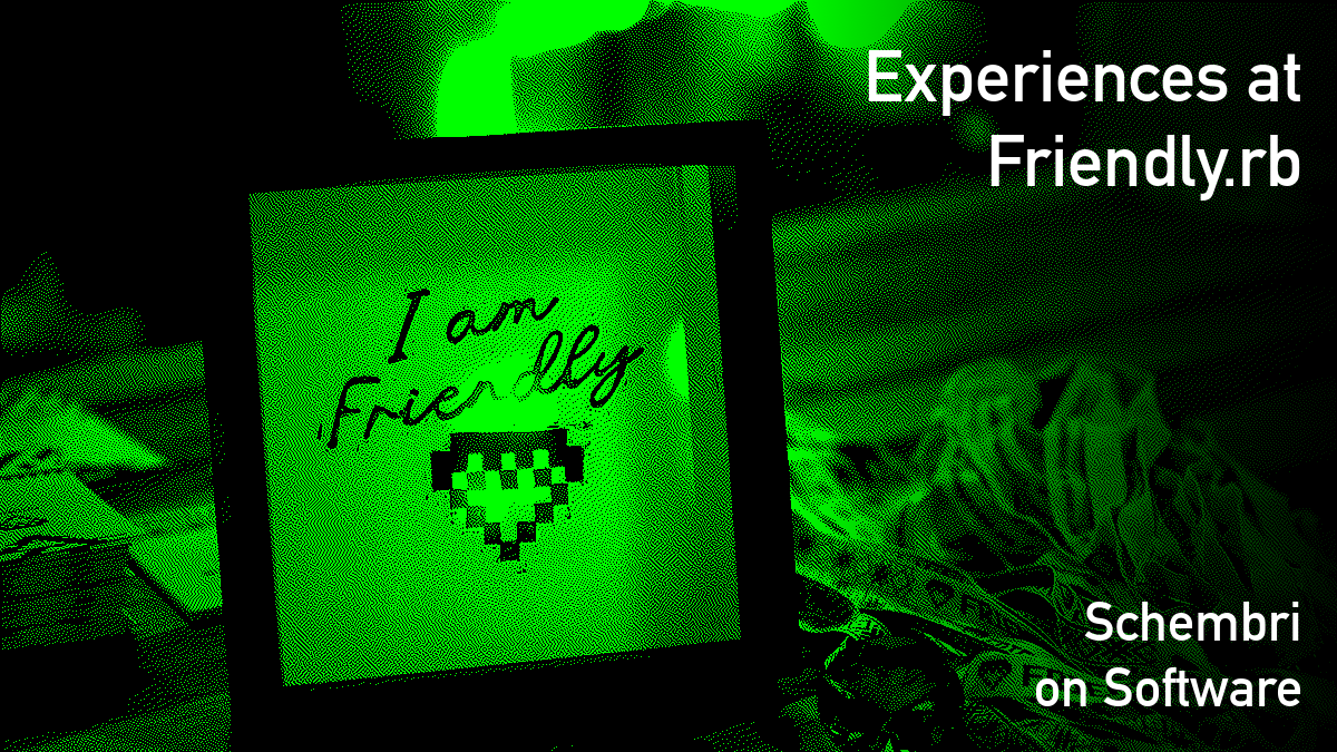 GregMolnar's tweet card. A conference can be so much more than just its talks. These were my experiences at Friendly.rb, as a once-skeptic.