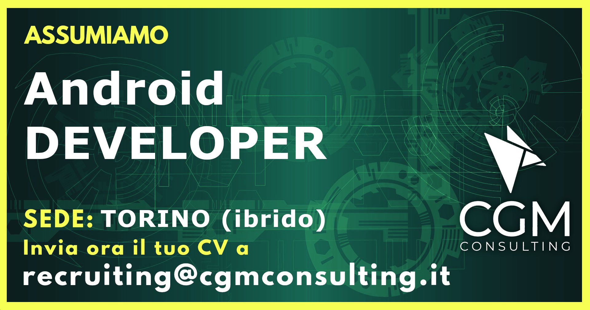CGMConsulting's tweet card. Siamo alla ricerca di un Android Developer a Torino da inserire in progetti dinamici legati allo sviluppo di applicazioni mobile native.