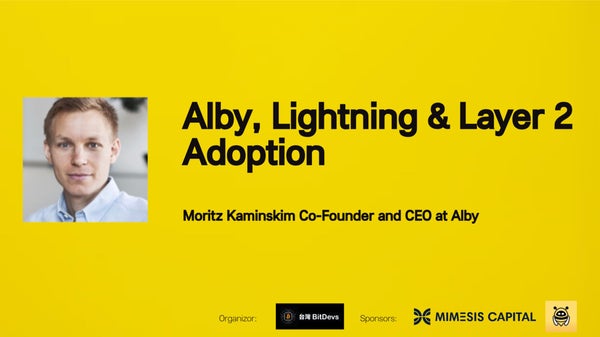 TaiwanBitdevs's tweet card. We welcome Moritz to join us to share about his entrepreneurial journey, the story behind Alby, the future of Lightning Network and other Bitcoin layer 2 solutions. The eve