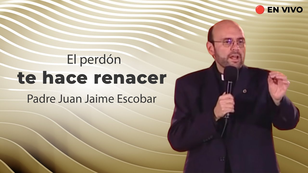 Canaltelevid's tweet card. El perdón te hace volver a nacer 🙏 Padre Juan Jaime Escobar | Tele...