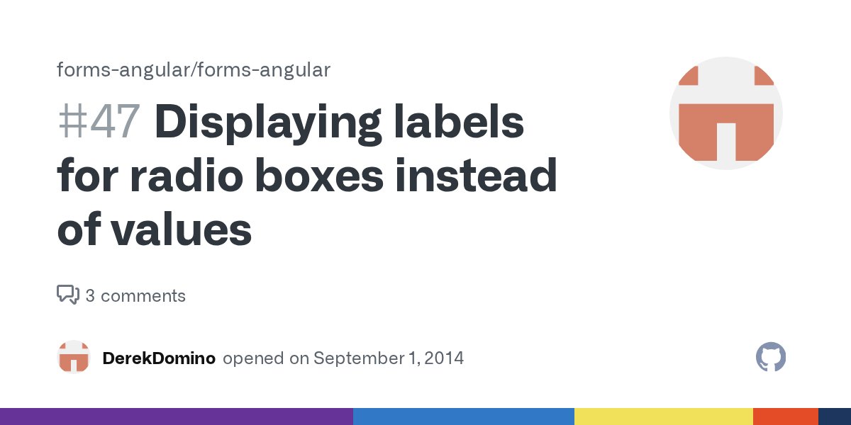 FormsAngular's tweet card. I would like to implement the display of labels instead of values in radio boxes and would like to discuss about the best way to declare such labels in the forms-angular/mongoose model. Currently a...