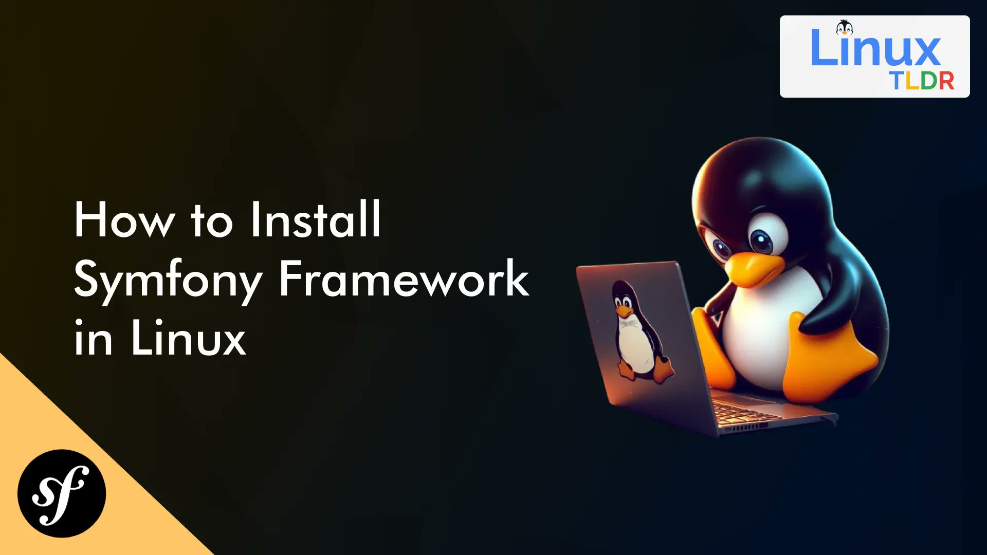 linux_tldr's tweet card. Learn how to install, configure, and use Symfony Framework on Debian, Ubuntu, Red Hat, or Fedora Linux distributions with practical examples.