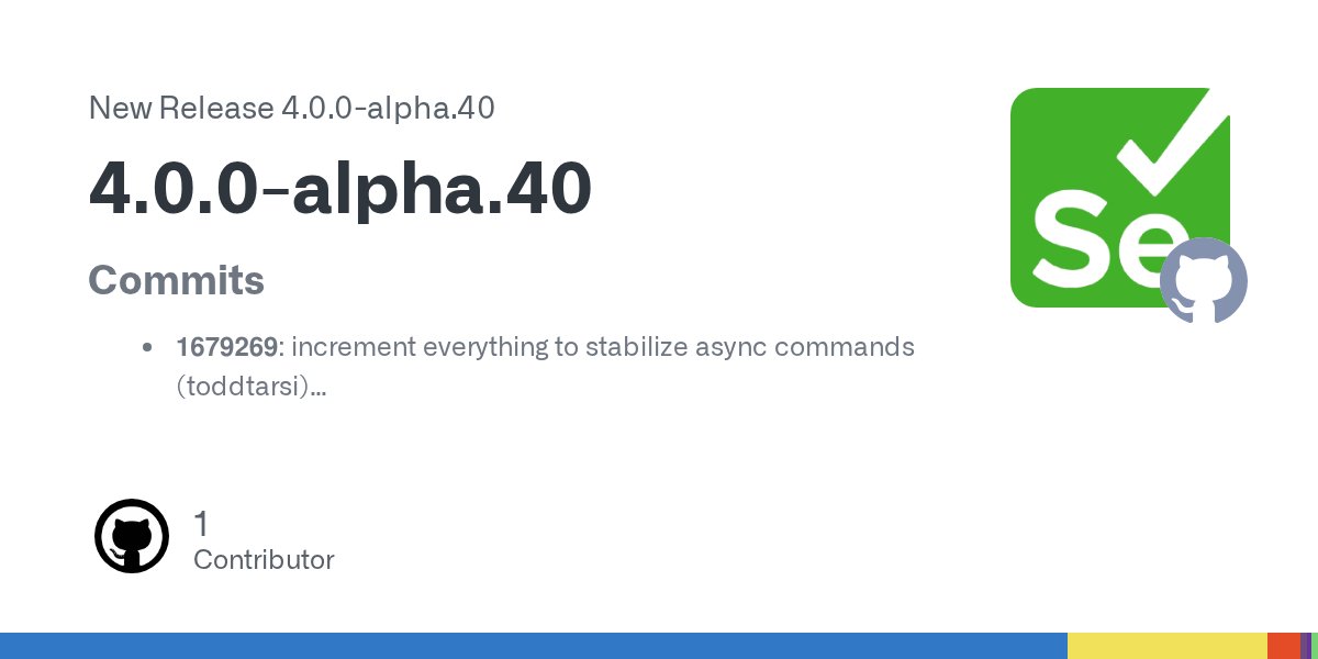 seleniumjp's tweet card. Commits 1679269: increment everything to stabilize async commands (toddtarsi) 6188900: latest lockfile (toddtarsi)