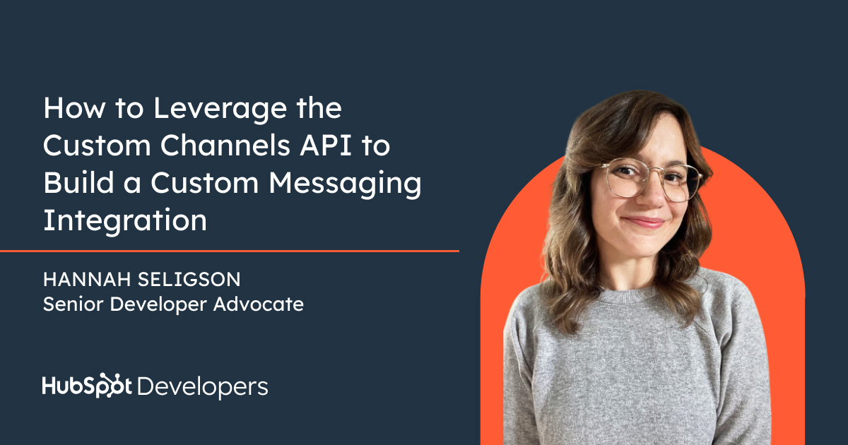 TechWithHannah's tweet card. Learn how to create a custom integration with multiple channels to enhance customer support with HubSpot's new Custom Channels API.