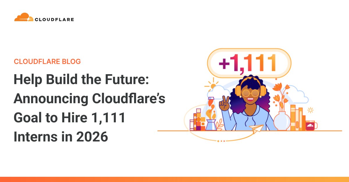 Cloudflare's tweet card. We are incredibly excited to announce our most ambitious intern program yet: Cloudflare aims to hire as many as 1,111 interns over the course of 2026.