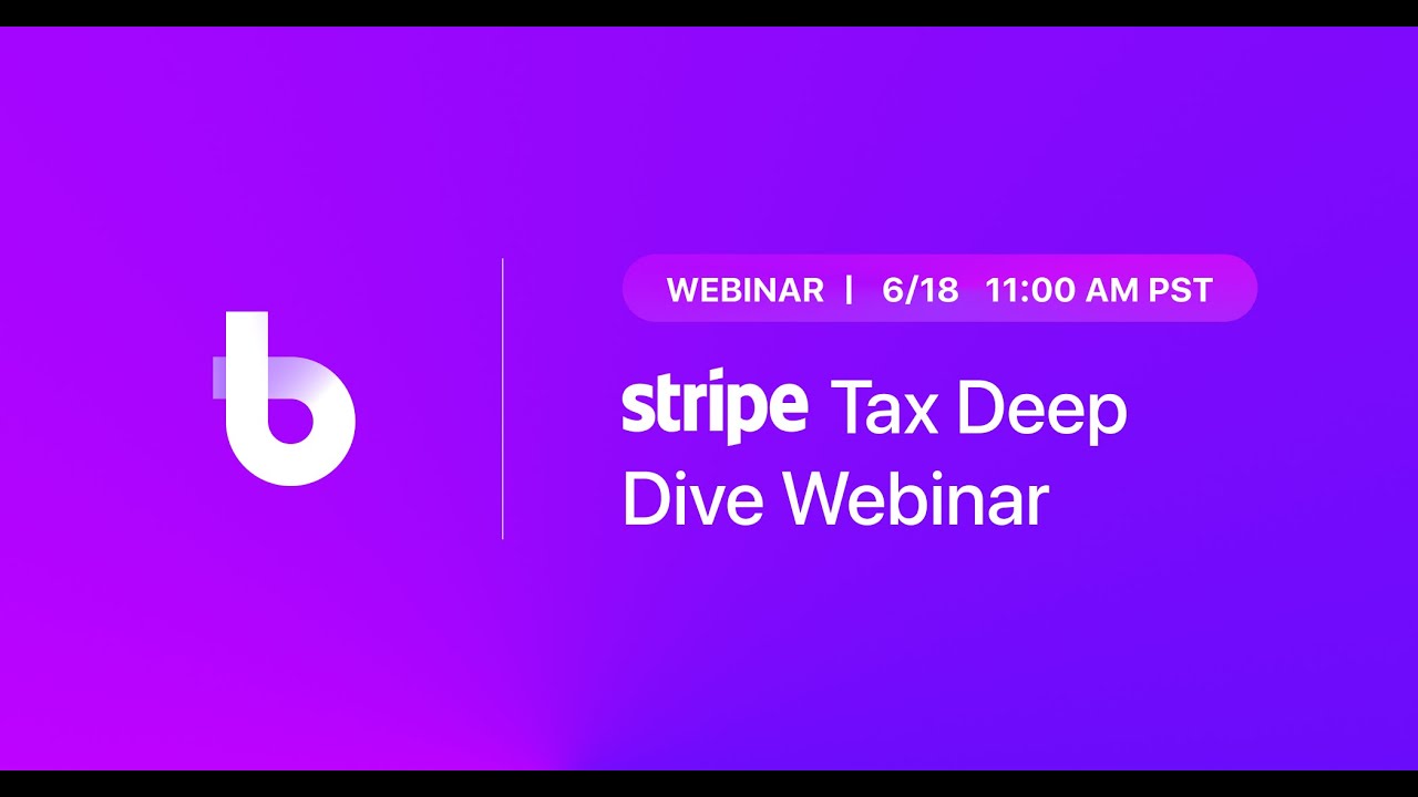 bsears_'s tweet card. Stripe Tax Deep Dive Webinar