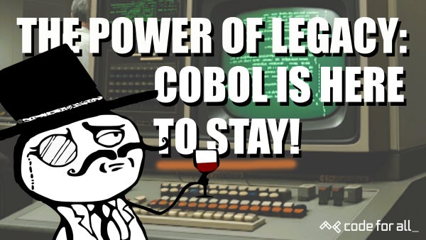 wearecodeforall's tweet card. The Power of Legacy: COBOL is here to stay! (\*) At 65 y.o. COBOL is still the undisputed ruler of the world's finest financial institutions day-to-day operations. But why