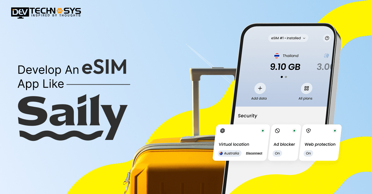 DevTechnosys's tweet card. Unlock global connectivity! Learn to develop an eSIM app like Saily for travelers, covering features, costs, and a full development guide.
