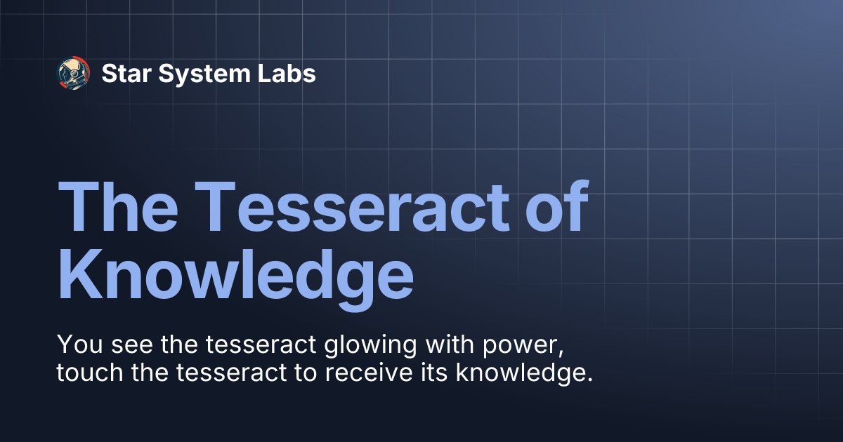 humerus209's tweet card. You see the tesseract glowing with power, touch the tesseract to receive its knowledge.