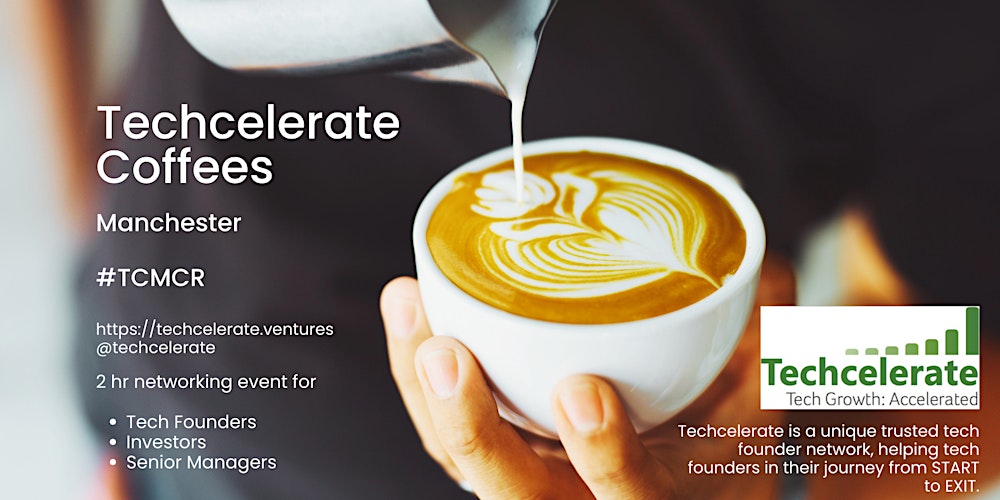 Techcelerate's tweet card. Techcelerate Coffees is a 2-hour long informal networking event hosted by Techcelerate for Tech Founders, Investors and Senior Managers