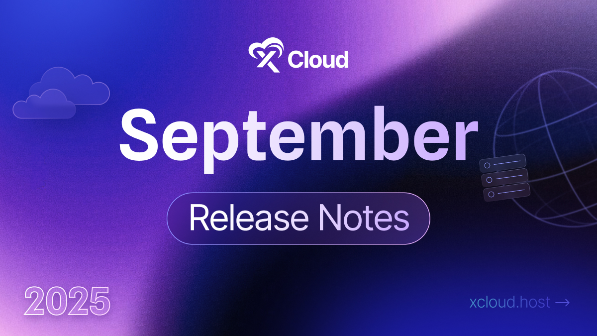 xCloud_host's tweet card. Read the xCloud September 2025 Release Notes — explore new features like Updates Manager, GitHub integration, Wasabi backups, and more.