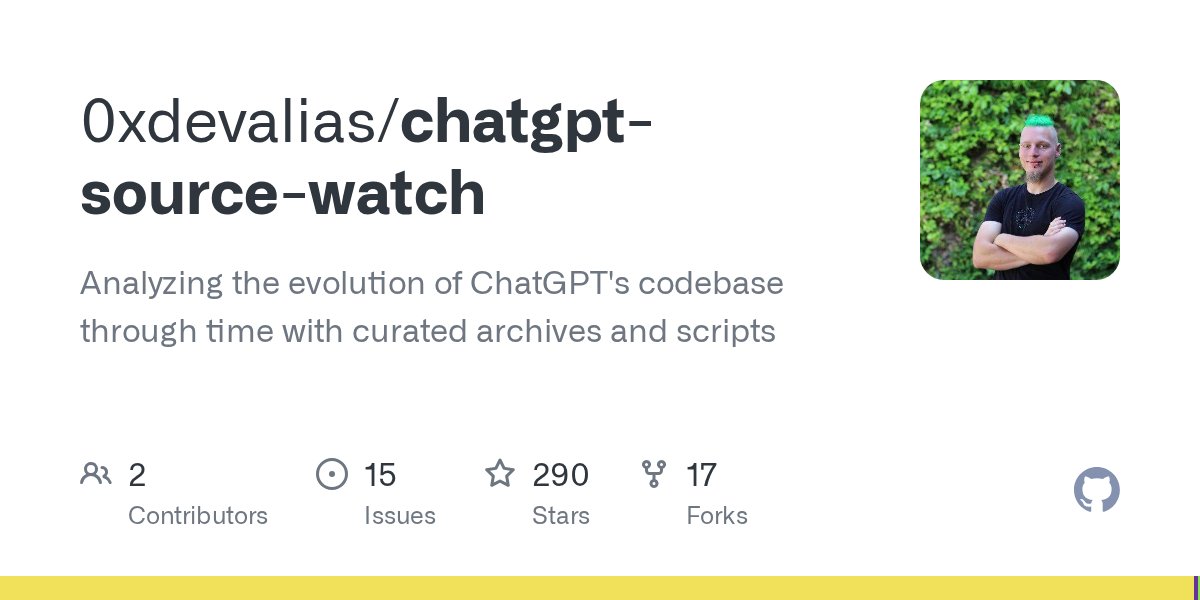 _devalias's tweet card. Analyzing the evolution of ChatGPT's codebase through time with curated archives and scripts - 0xdevalias/chatgpt-source-watch