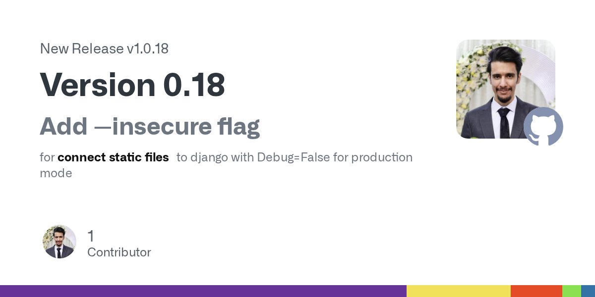 lalebakhshsina's tweet card. Add --insecure flag for connect static files to django with Debug=False for production mode