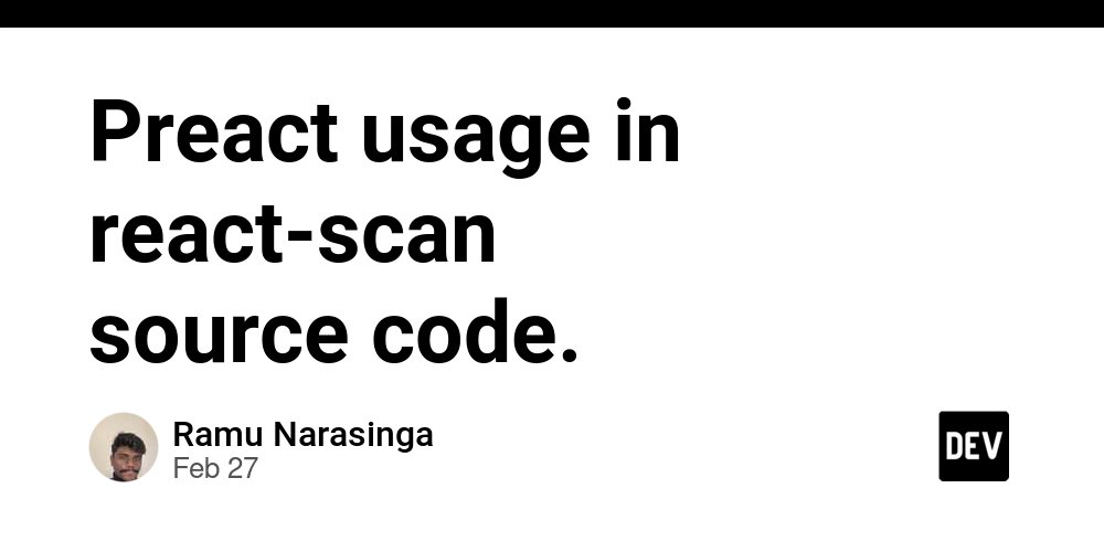 prod42net's tweet card. In this article, we analyze how Preact is used in react-scan source code.  What...