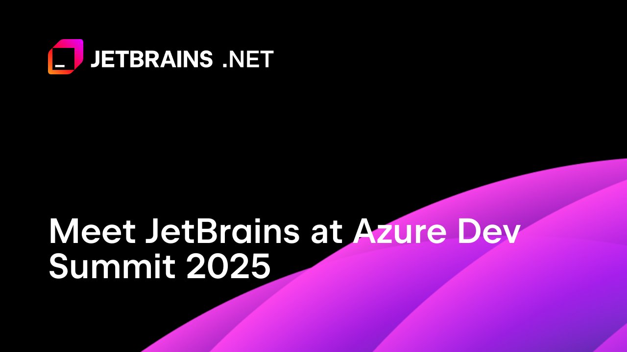 devdigest_today's tweet card. JetBrains will be at Azure Dev Summit 2025 in Lisbon, and we’d love to connect with attendees interested in learning more about our products and services. 