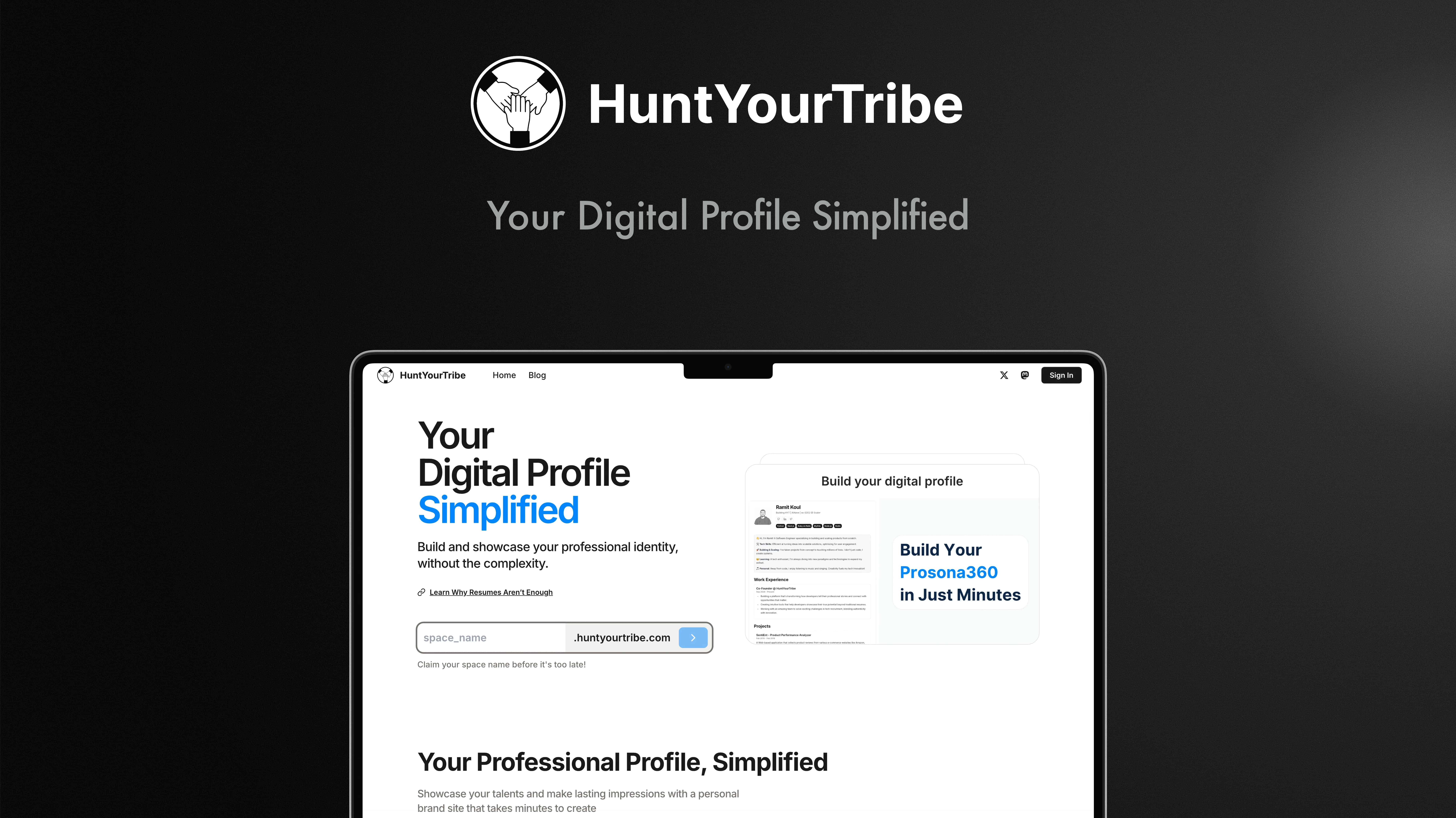 huntyourtribe's tweet card. HuntYourTribe is a personal professional space for you to build and showcase your professional identity, without the complexity.