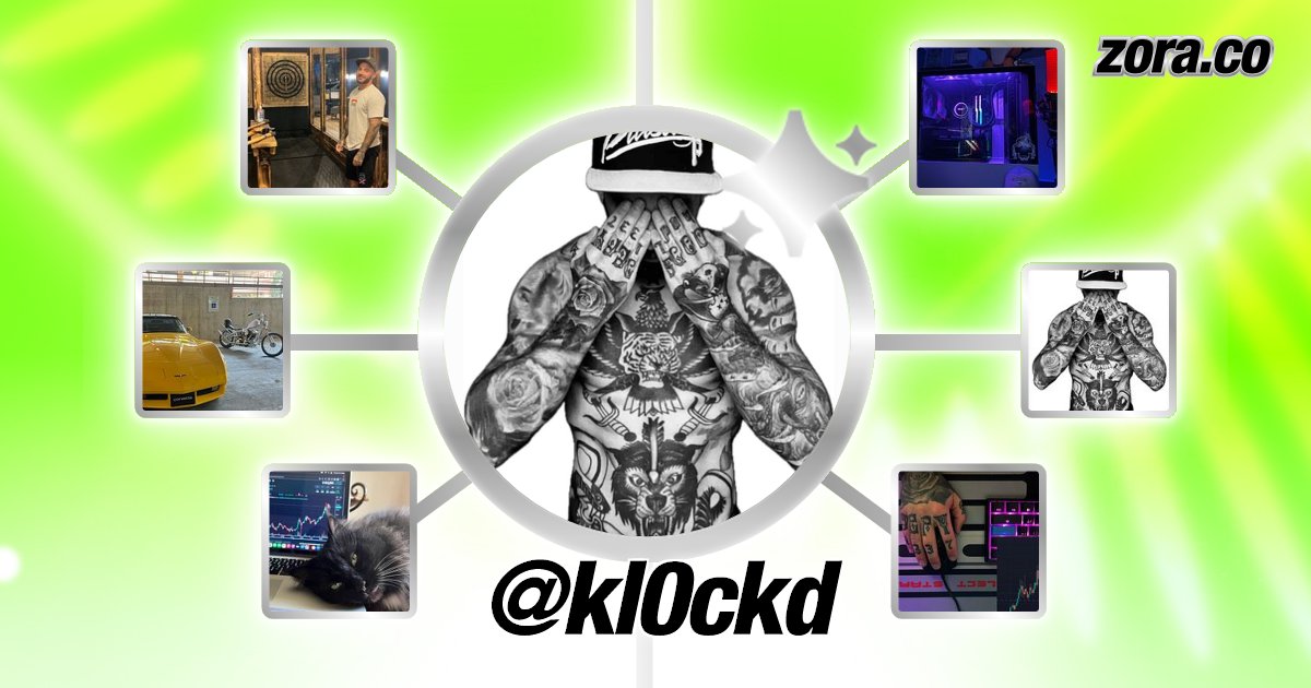 kl0ckd's tweet card. kl0ckd is on Zora.