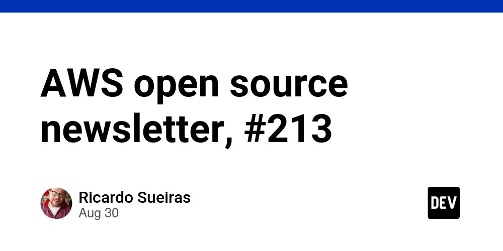 ElizabethFue12's tweet card. Edition #213- August 2025 Welcome to the August edition (#213) of the AWS open source...