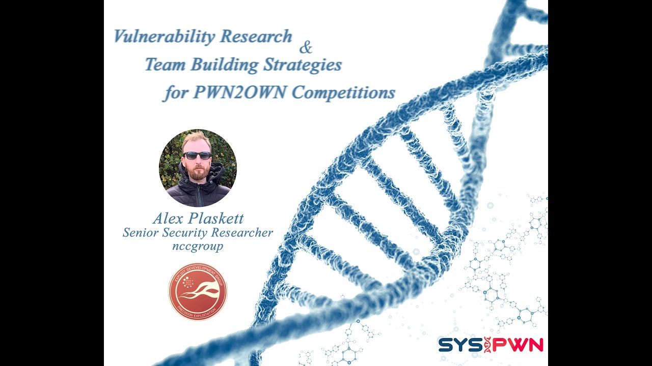 alexjplaskett's tweet card. SysPWN Session 1 : Alex Plaskett on Vulnerability Research and...