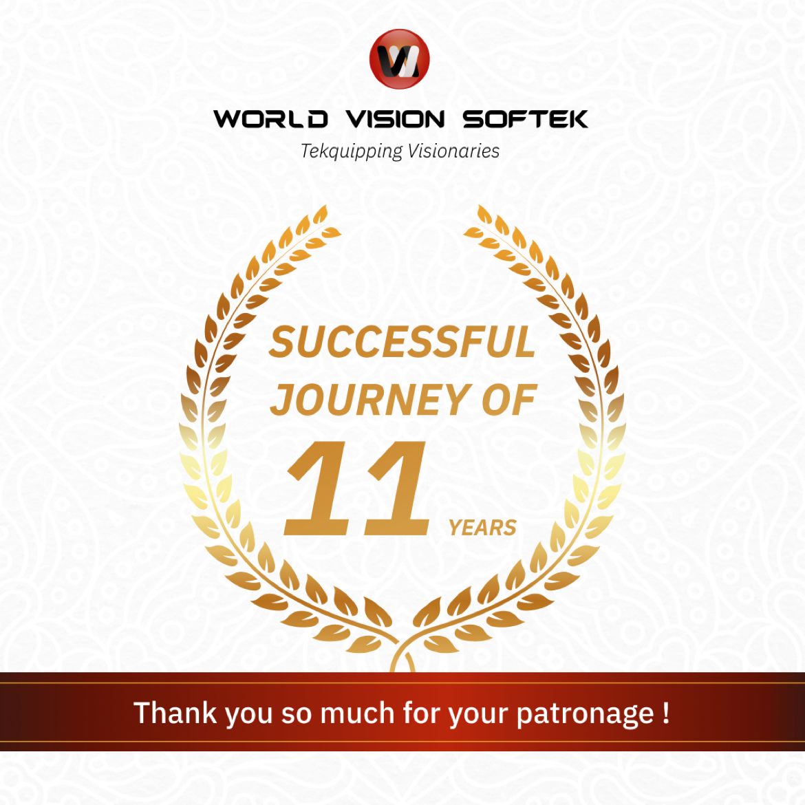 shreebhat's tweet card. World Vision Softek completes 11 years of journey, Tekquipping Visionaries. Quick stats: 700 - global clientele 17 - countries served 1220 - projects delivered 4 - flagship products We’ve built a...