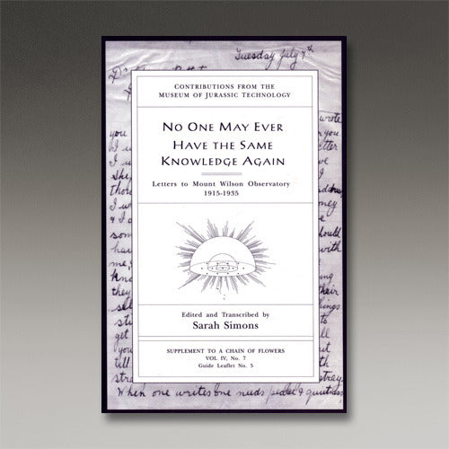 hiyori13's tweet card. Edited and Transcribed by Sarah Simons The Museum of Jurassic Technology is pleased to present the long awaited publication of No One May Ever Have the Same Knowledge Again, a collection of extraor...