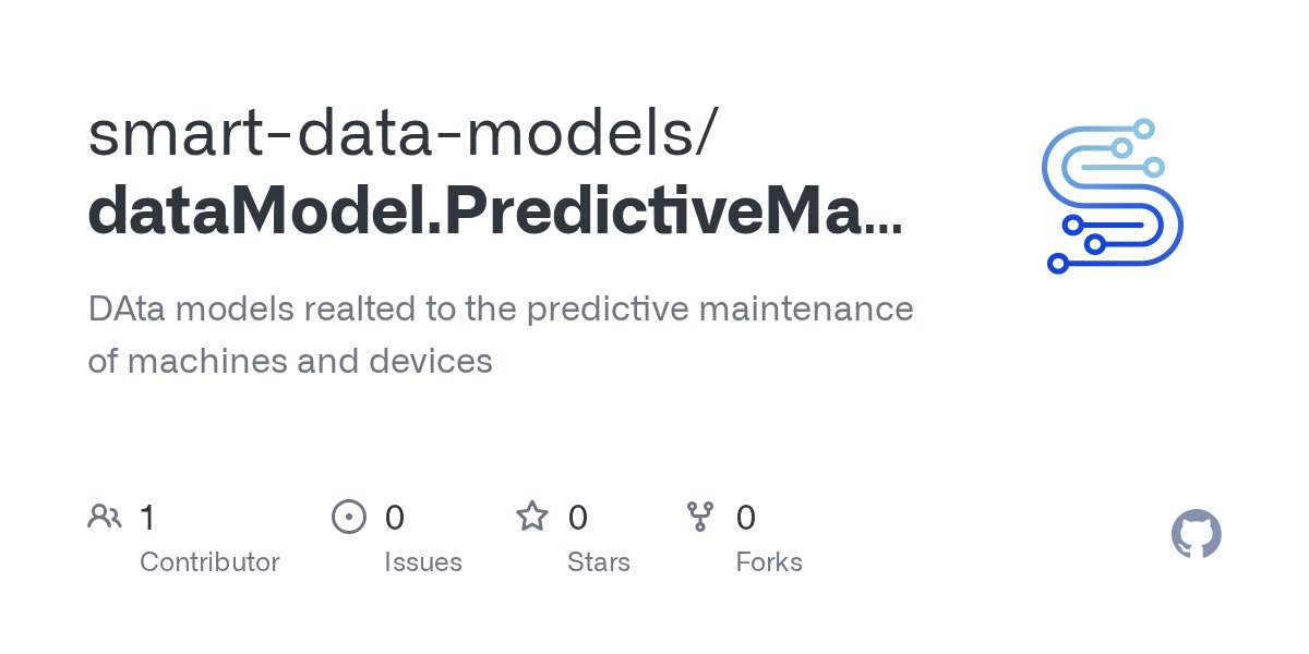 SmartDataModels's tweet card. DAta models realted to the predictive maintenance of machines and devices - smart-data-models/dataModel.PredictiveMaintenance