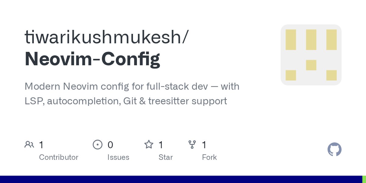 kushdotjs's tweet card. Modern Neovim config for full-stack dev — with LSP, autocompletion, Git & treesitter support - tiwarikushmukesh/Neovim-Config
