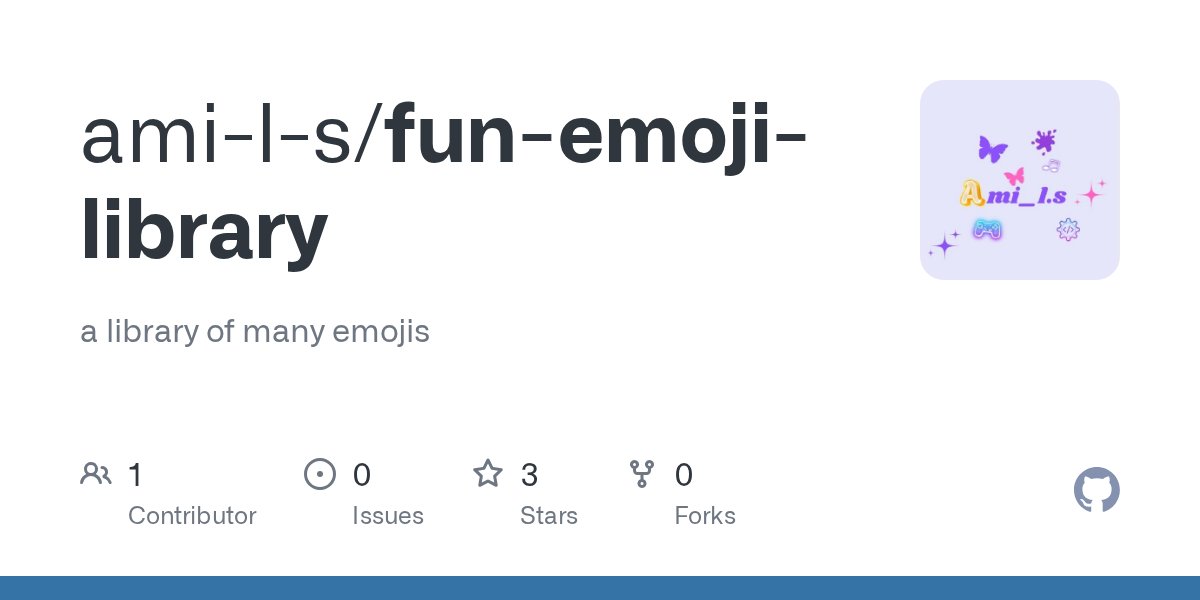 Ami_l__s's tweet card. a library of many emojis. Contribute to ami-l-s/fun-emoji-library development by creating an account on GitHub.