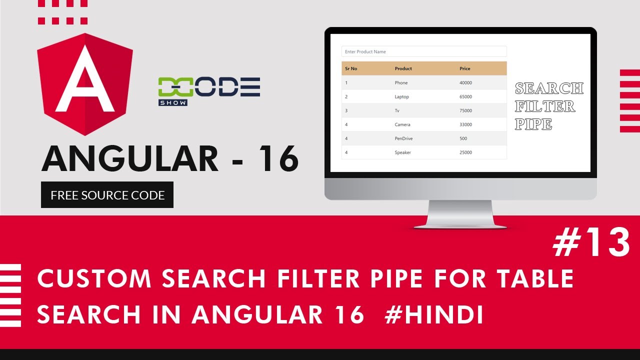 DcodeShow's tweet card. Custom Search Filter Pipe For Table Search in Angular 16 in Hindi |...