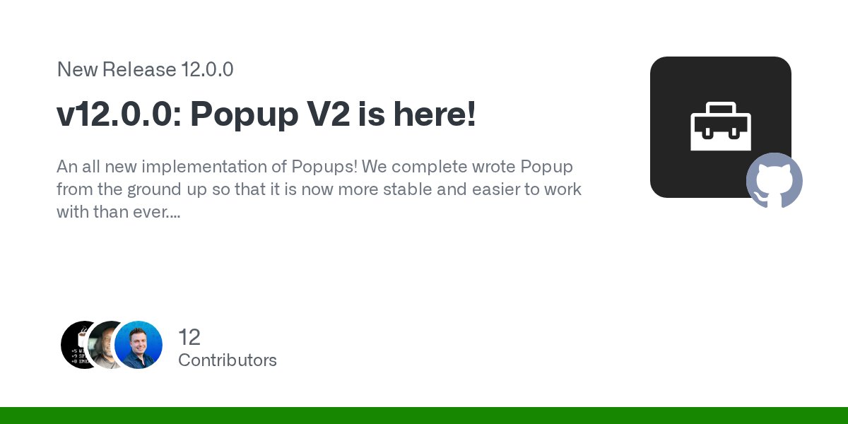 jfversluis's tweet card. An all new implementation of Popups! We complete wrote Popup from the ground up so that it is now more stable and easier to work with than ever. If you're migrating, be sure to check out our Po...