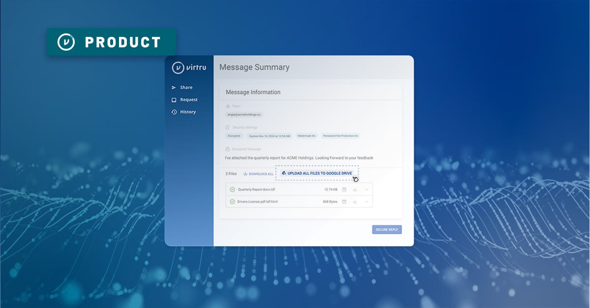 morps's tweet card. With Virtru Secure Share's latest update, recipients can save shared files directly to Google Drive and Microsoft right from the Secure Share interface.
