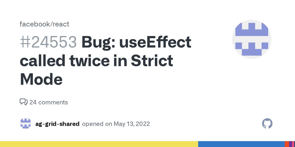 niallcrosby's tweet card. Since React 18, useEffect is called twice in Strict Mode when zero dependencies. This is following on from this tweet: https://twitter.com/dan_abramov/status/1523652274748559360 The purpose of logg...