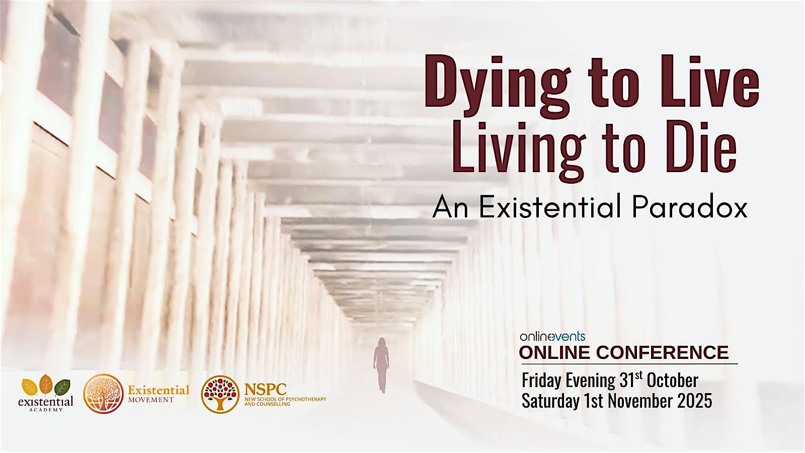 emmyzen's tweet card. Dying to Live Living to Die: An Existential Paradox – The Existential Academy Online Conference […]