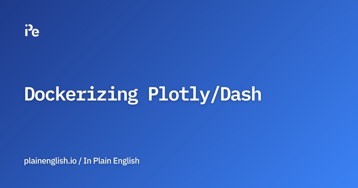 inPlainEngHQ's tweet card. How to Dockerize Dash in a Docker Image