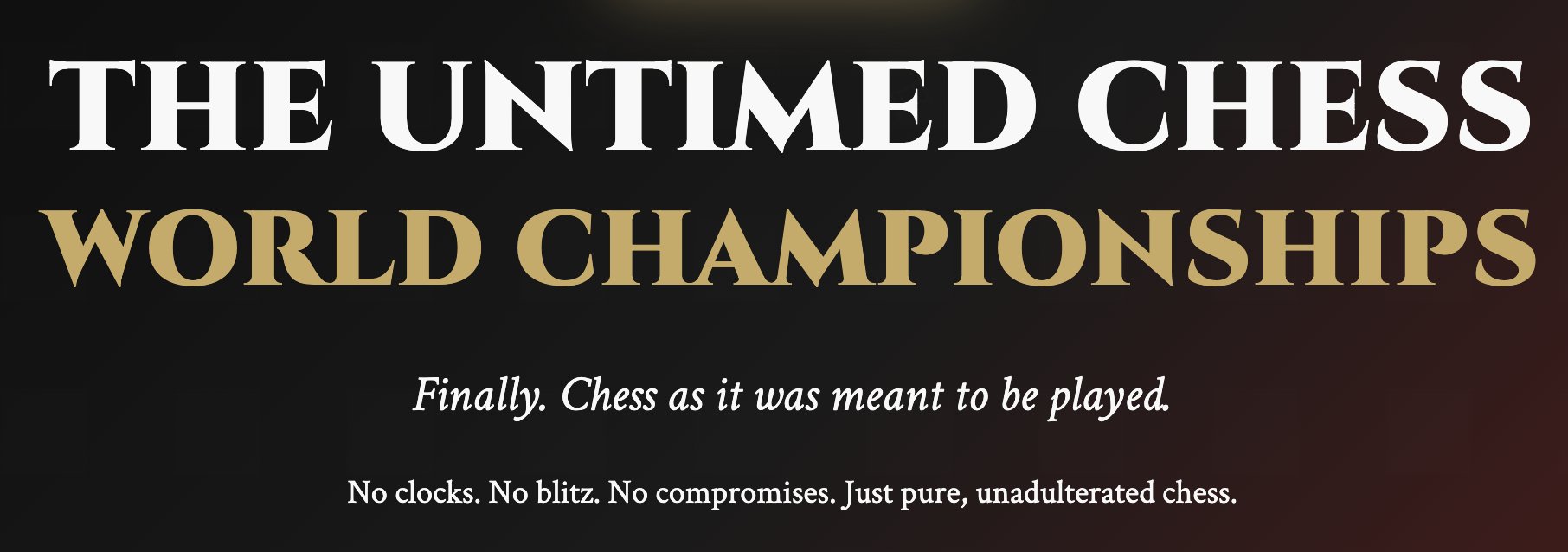 ChessProblem's tweet card. FIDE Announces Untimed World Championship In a move that nobody saw coming and nobody asked for, FIDE has announced the creation of a new Untimed World Championship. With a fresh new format and a...
