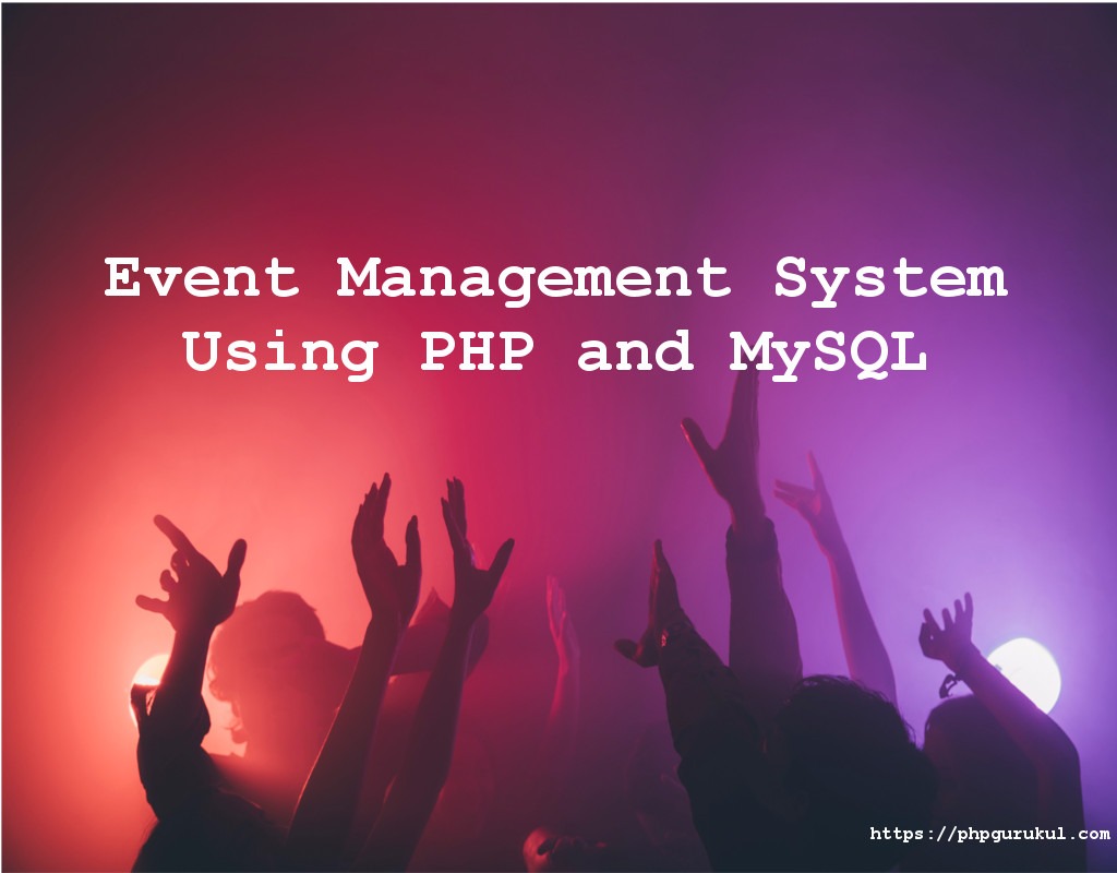 php_gurukul's tweet card. Event Management System Using PHP and MySQL, Event Management System Project Download on PHPGURUKUL, Download Event Management System Project in Php With Live Source code Download.
