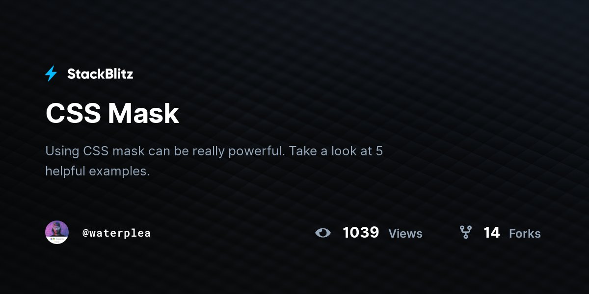 Waterplea's tweet card. Using CSS mask can be really powerful. Take a look at 5 helpful examples.