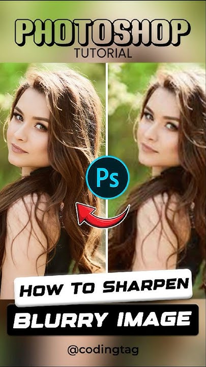 Codingtag's tweet card. How to sharpen a Blurry Image in Seconds #blurry #imageediting...